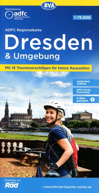 ADFC Regionalkarte Dresden & Umgebung mit Tourenvorschlägen, 1:75.000, reiß- und wetterfest, GPS-Tracks Download, E-Bike geeigne
