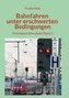 Bahnfahren unter erschwerten Bedingungen