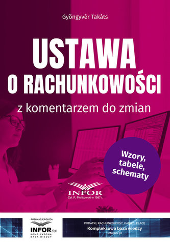 Ustawa o rachunkowości z komentarzem do zmian