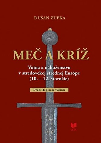 Meč a kríž (2. doplnené vydanie) Meč a kríž (2. doplnené vydanie)