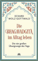 Die Bhagavadgita im Alltag leben