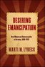 Desiring Emancipation