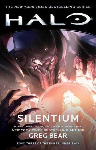 Halo: Silentium, 10: Book Three of the Forerunner Saga