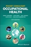 Pocket Consultant: Occupational Health, 6th editio n