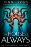 The House of Always
