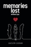 Memories Lost Without You