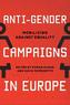 Anti-Gender Campaigns in Europe : Mobilizing against Equality