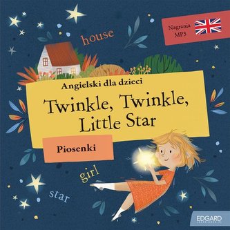 Angielski dla dzieci Piosenki Twinkle Twinkle Little Star Angielski dla dzieci Piosenki Twinkle Twinkle Little Star