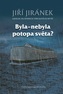 Byla-nebyla potopa světa?
