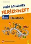 Mein schlaues Ferienheft Deutsch - 3. Klasse Volksschule