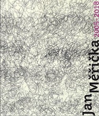Jan Měřička 2005-2018 Jan Měřička 2005-2018
