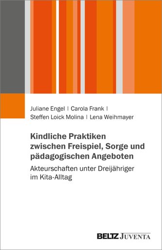 Kindliche Akteurschaft im Kita-Alltag