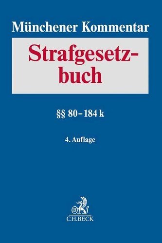 Münchener Kommentar zum Strafgesetzbuch  Bd. 3: §§ 80 -184k