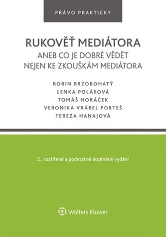 Rukověť mediátora aneb co je dobré vědět nejen ke zkouškám mediátora