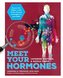 Meet Your Hormones: Discover the Hidden World of the Chemical Messengers in Your Body