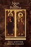 Jesus and Buddha: 9781626981515
