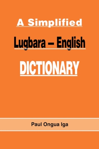 A Simplified Lugbara-English Dictionary