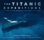 The Titanic Expeditions