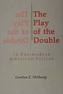 The Play of the Double in Postmodern American Fiction