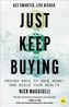 Just Keep Buying