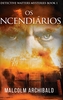 Os Incendiarios