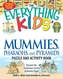 The "Everything" Kids' Mummies, Pharaohs, and Pyramids Puzzle and Activity Book