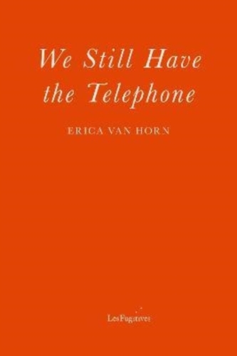 We Still Have the Telephone