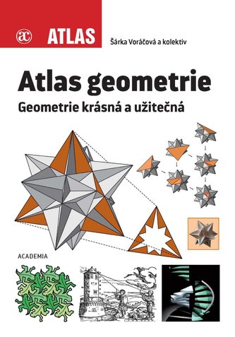 Atlas geometrie - Geometrie krásná a užitečná Atlas geometrie - Geometrie krásná a užitečná