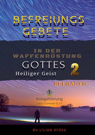 Befreiungsgebete in der Waffenrüstung Gottes 2