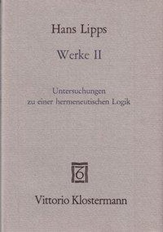 Lipps, H: Werke / Band 2: Untersuchungen zu einer hermeneuti