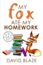 My Fox Ate My Homework