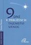 9 dní k přiblížení se tajemství Vánoc