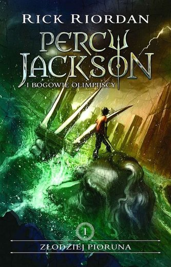 Złodziej pioruna Percy Jackson i bogowie olimpijscy Tom 1