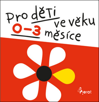 Pro děti ve věku 0-3 měsíce