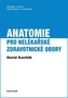 Anatomie pro nelékařské zdravotnické obory