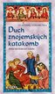 Duch znojemských katakomb - Hříšní lidé Království českého