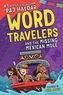 Word Travelers and the Missing Mexican Mole