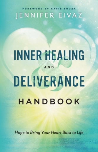 Inner Healing and Deliverance Handbook