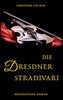 Die Dresdner Stradivari