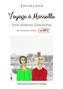 Voyage à Marseille, Eine einfache Geschichte auf Französisch für Anfänger