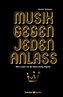 Musik gegen jeden Anlass