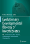 Evolutionary Developmental Biology of Invertebrates 1
