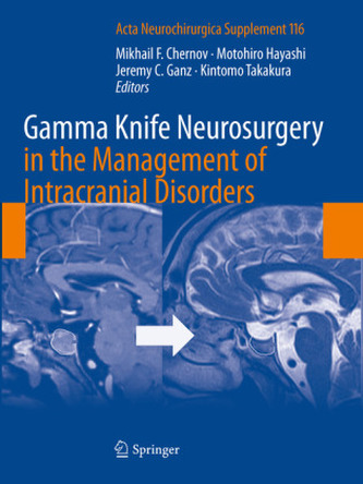 Gamma Knife Neurosurgery in the Management of Intracranial Disorders