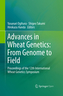 Advances in Wheat Genetics: From Genome to Field