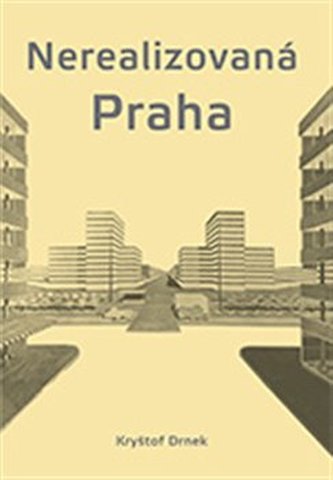 Nerealizovaná Praha
