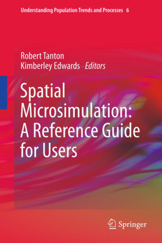 Spatial Microsimulation: A Reference Guide for Users