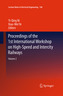 Proceedings of the 1st International Workshop on High-Speed and Intercity Railways
