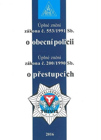 Zákon o obecní policii (č. 553/1991 Sb.) a zákon o přestupcích (č. 200/1990 Sb.)