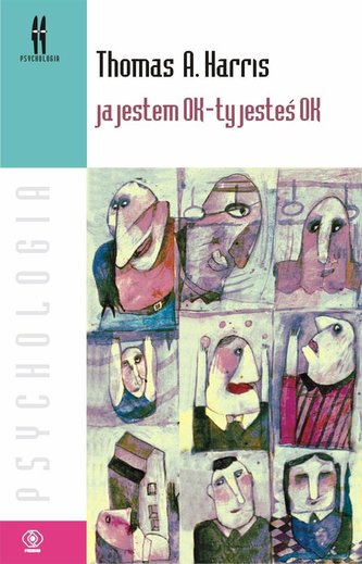 Ja jestem OK Ty jesteś OK