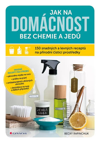 Jak na domácnost bez chemie a jedů Jak na domácnost bez chemie a jedů